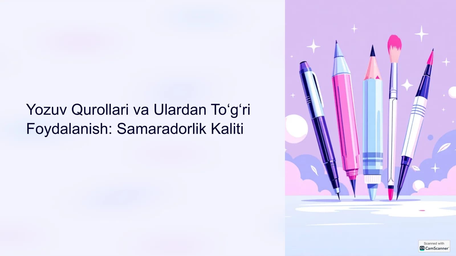 Yozuv Qurollari va Ulardan Toʻgʻri
