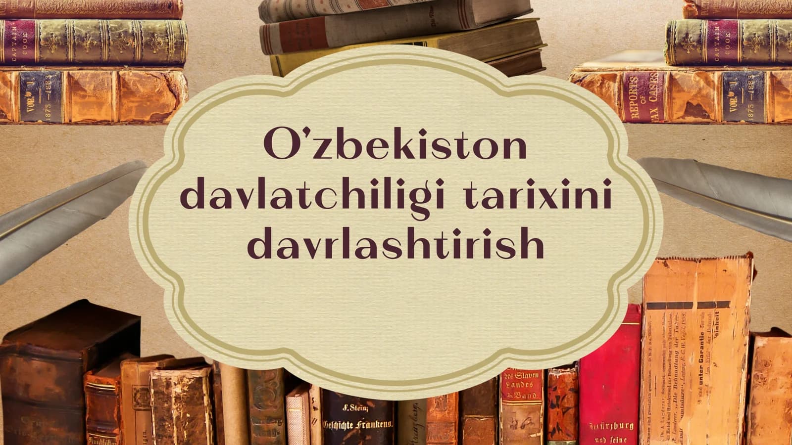 O'zbekiston davlatchiligi tarixini davrlashtirish
