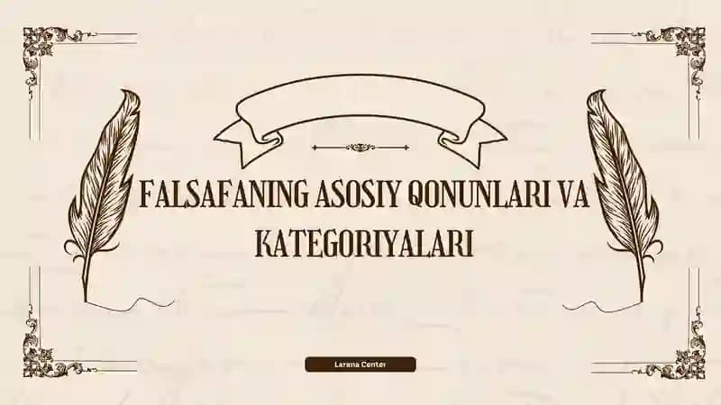 Falsafaning asosiy qonunlari va kategoriyalari