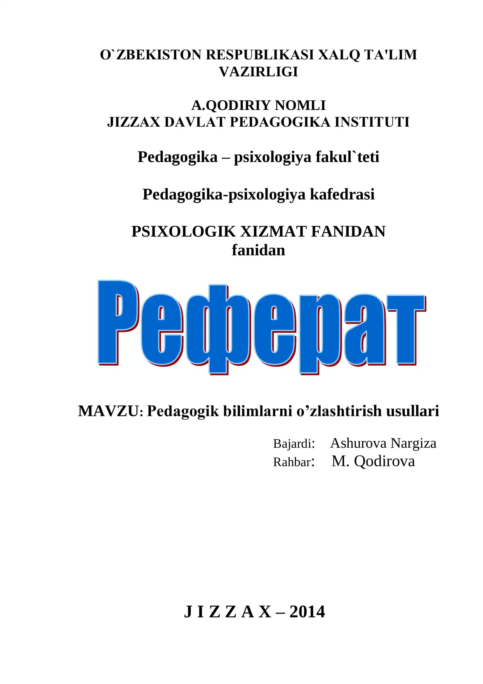 Pedagogik bilimlarni o’zlashtirish usullari