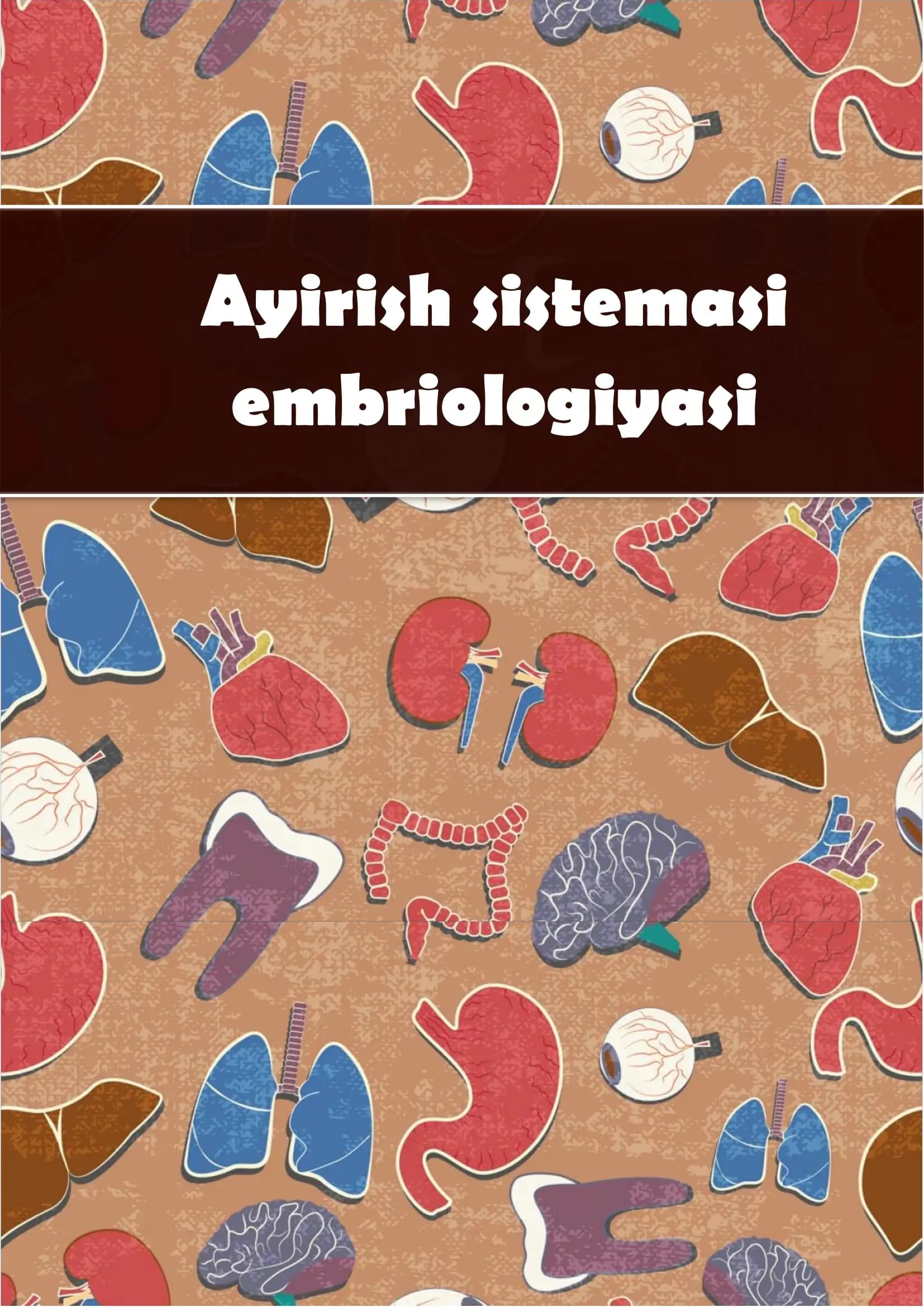 Ayirish sistemasi embriologiyasi
