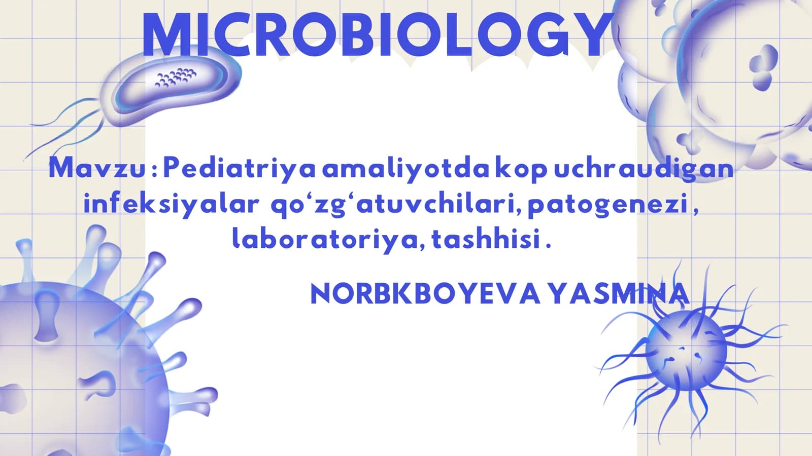 MICROBIOLOGY