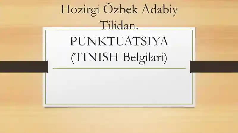 Tinish Belgilari (Punktuatsiya)