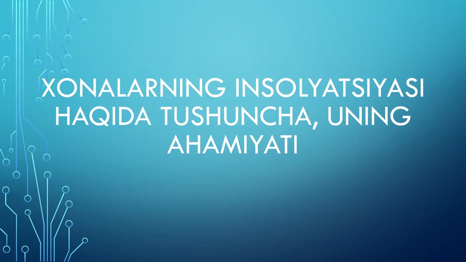 xonalarning insolyatsiyasi