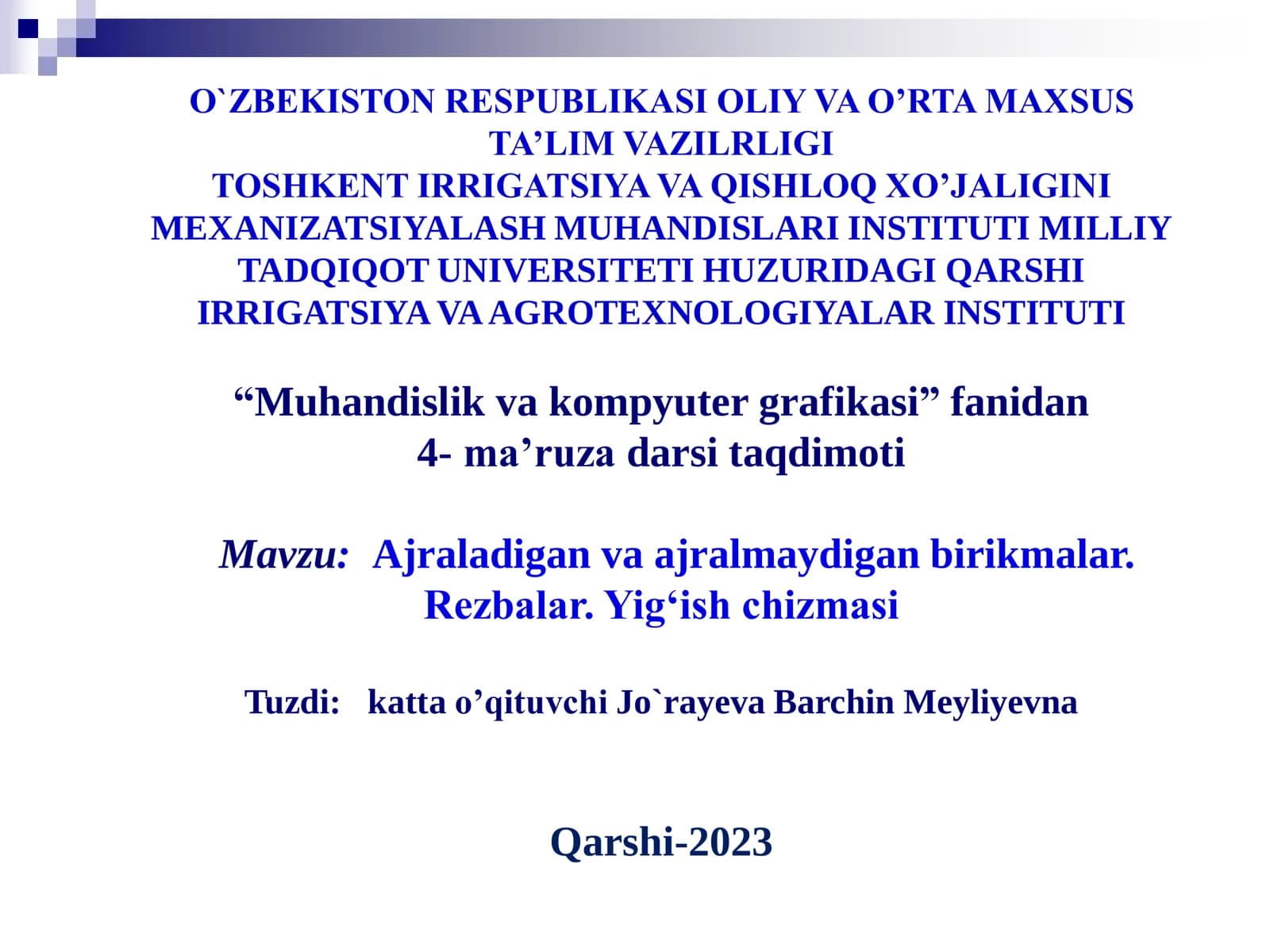 Ajraladigan va ajralmaydigan birikmalar. Rezbalar. Yigʻish chizmasi