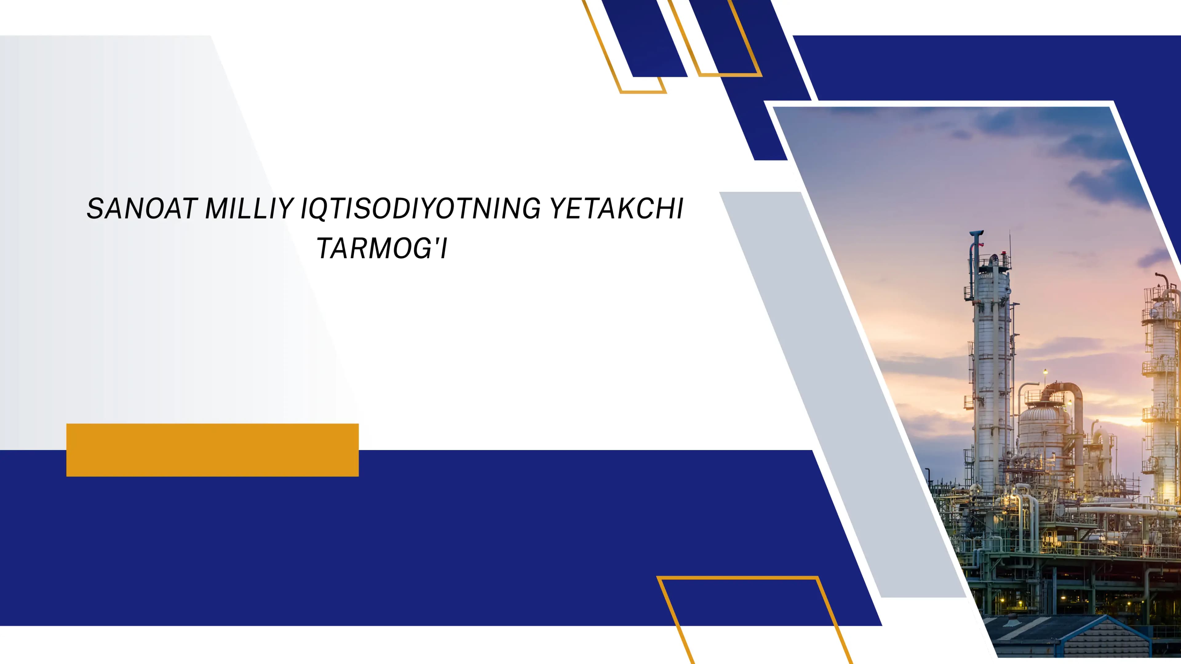 Sanoat milliy iqtisodiyotning yetakchi tarmog'i