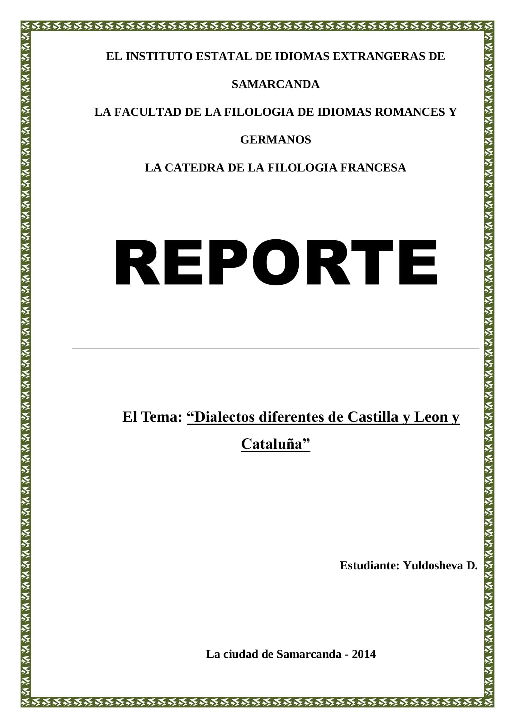 Dialectos diferentes de Castilla y Leon y Cataluña