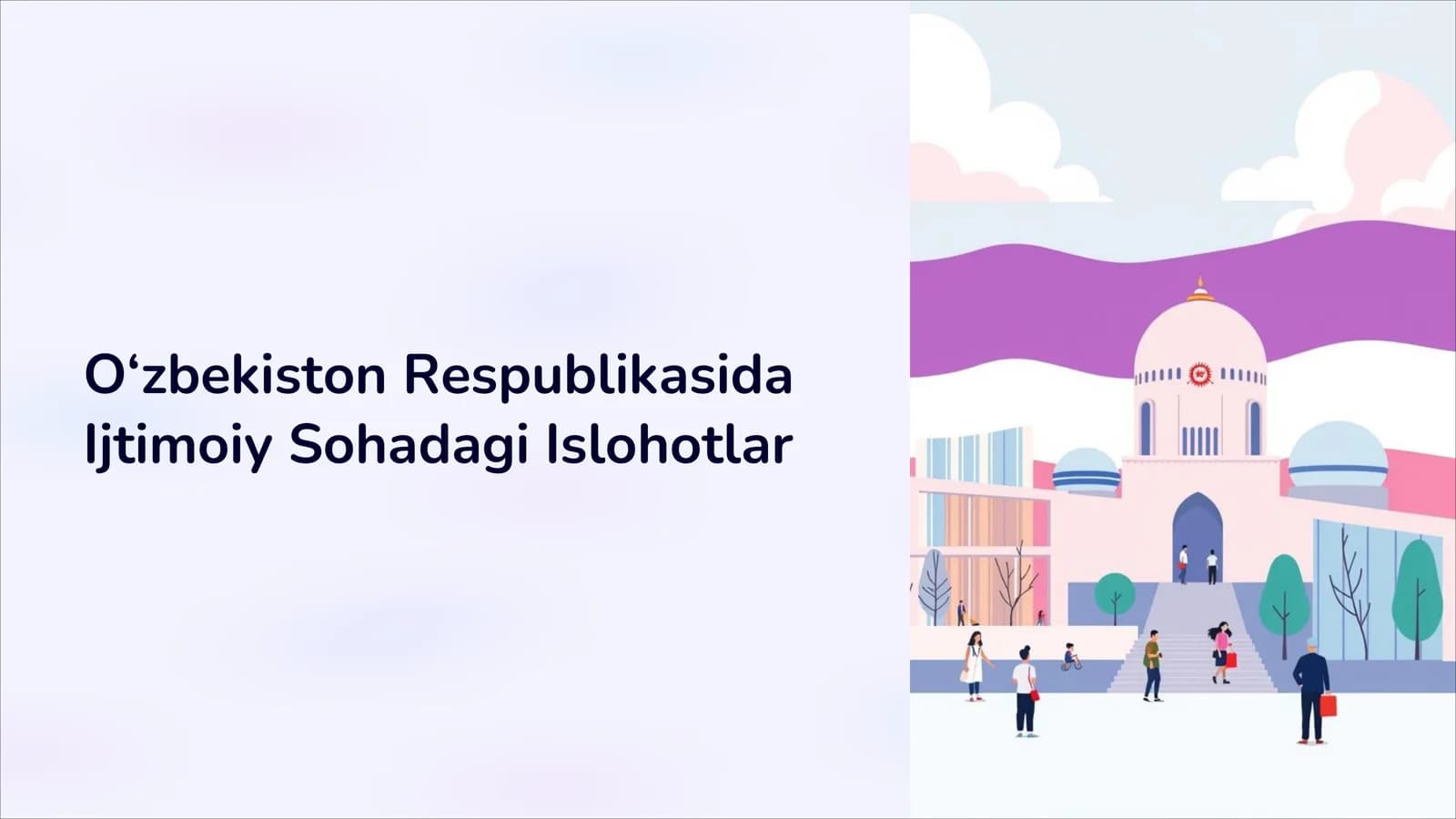O‘zbekiston Respublikasida Ijtimoiy Sohadagi Islohotlar