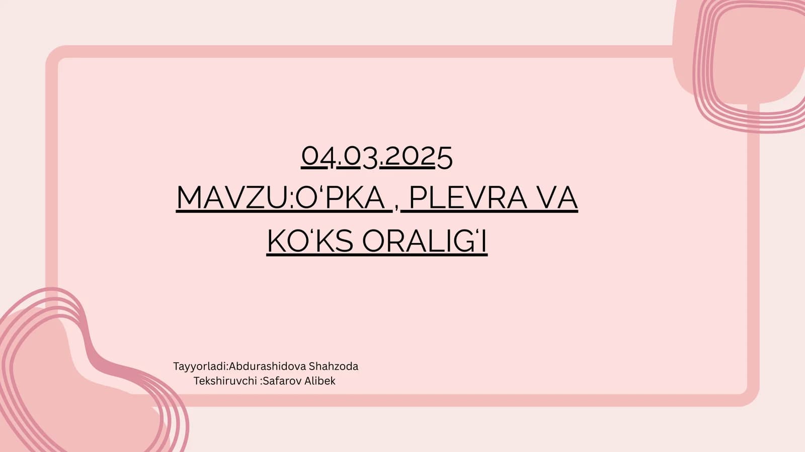 O'PKA, PLEVRA VA KO'KS ORALIG'I