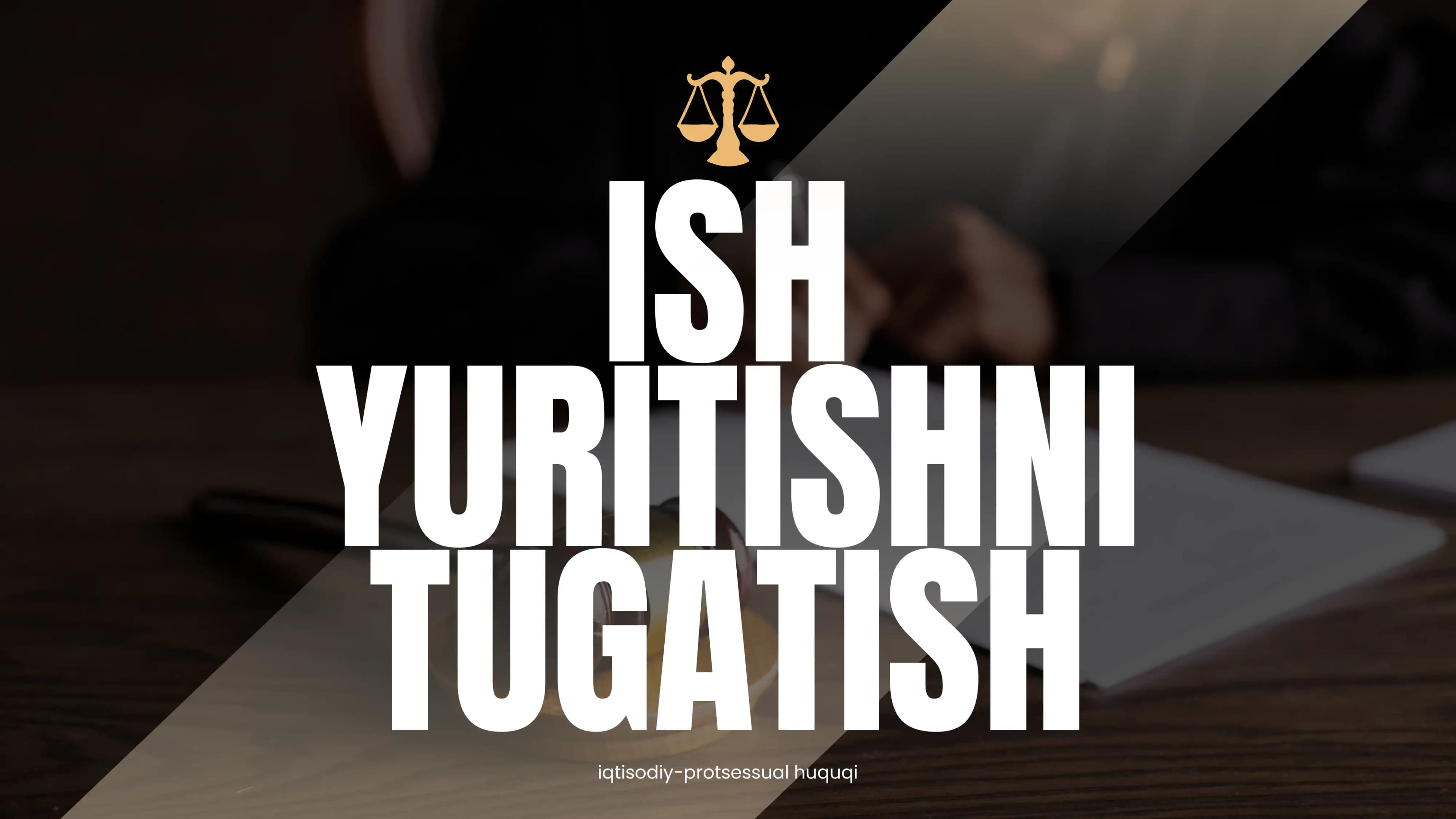 Ish yuritishni tugatish