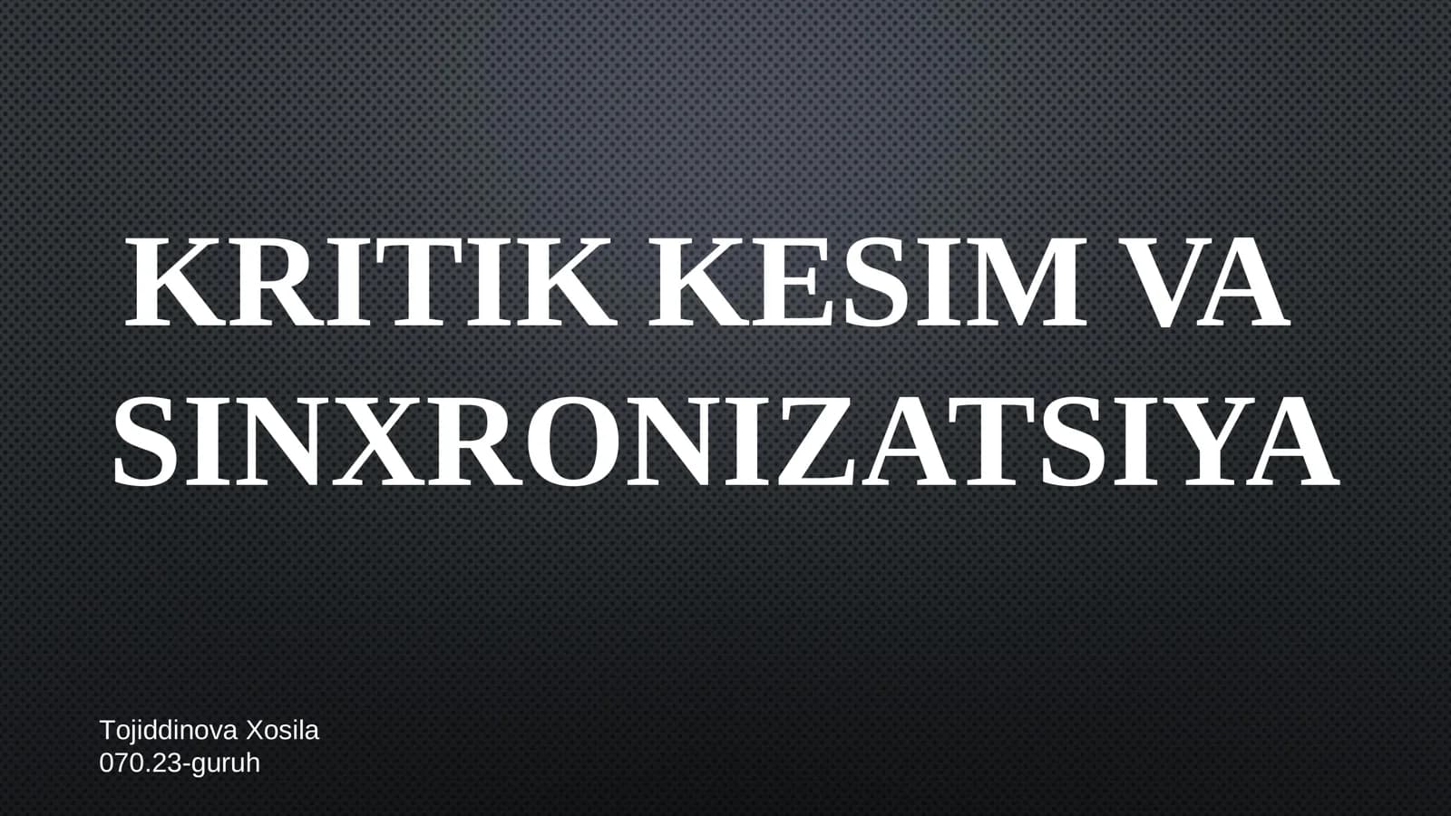 KRITIK KESIM VA SINXRONIZATSIYA