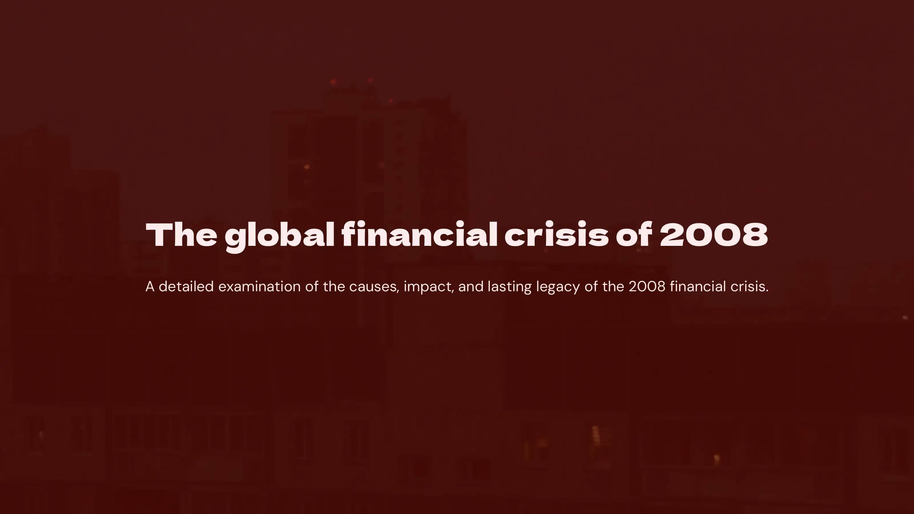 The Global Financial Crisis of 2008