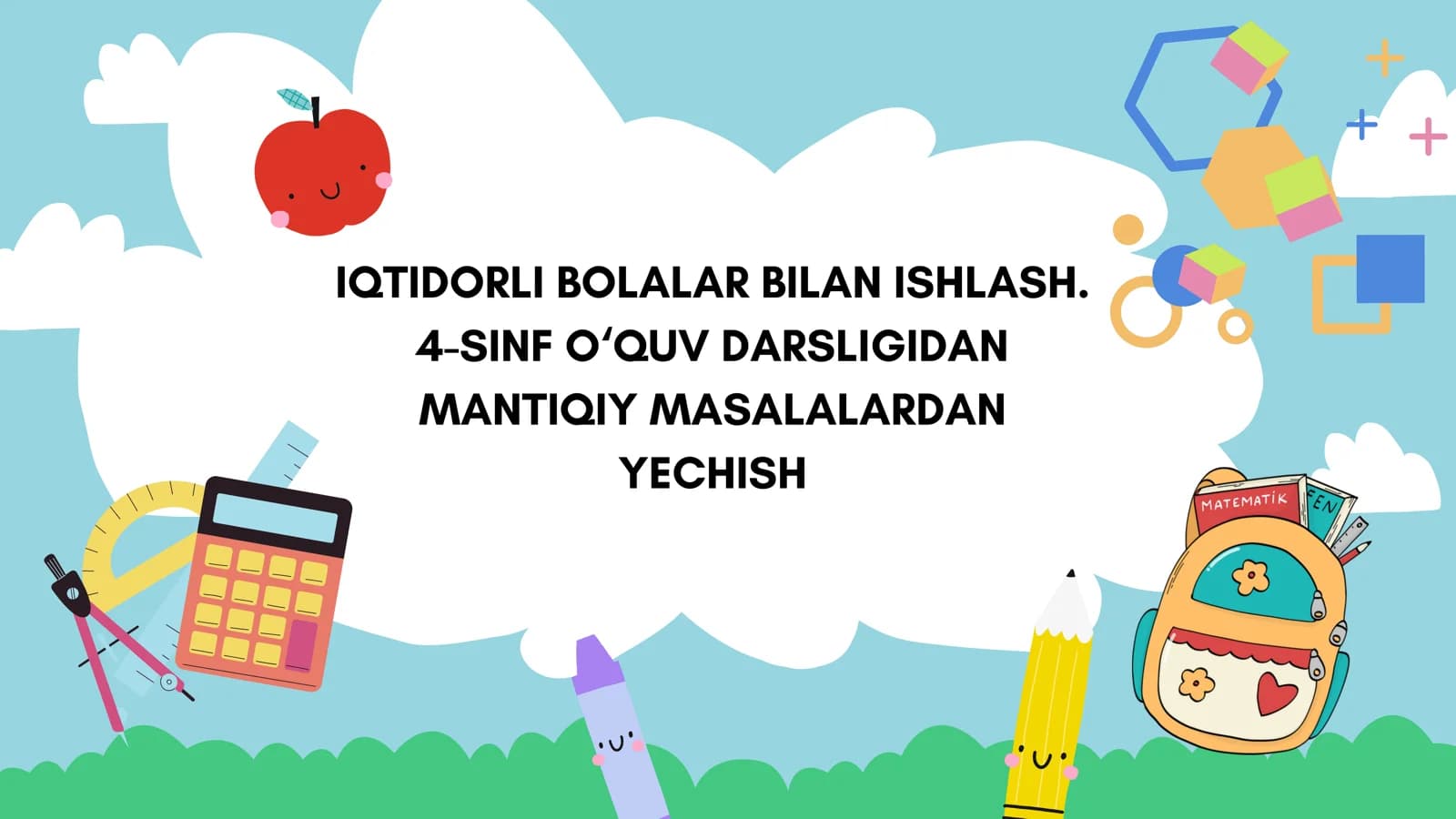 IQTIDORLI BOLALAR BILAN ISHLASH