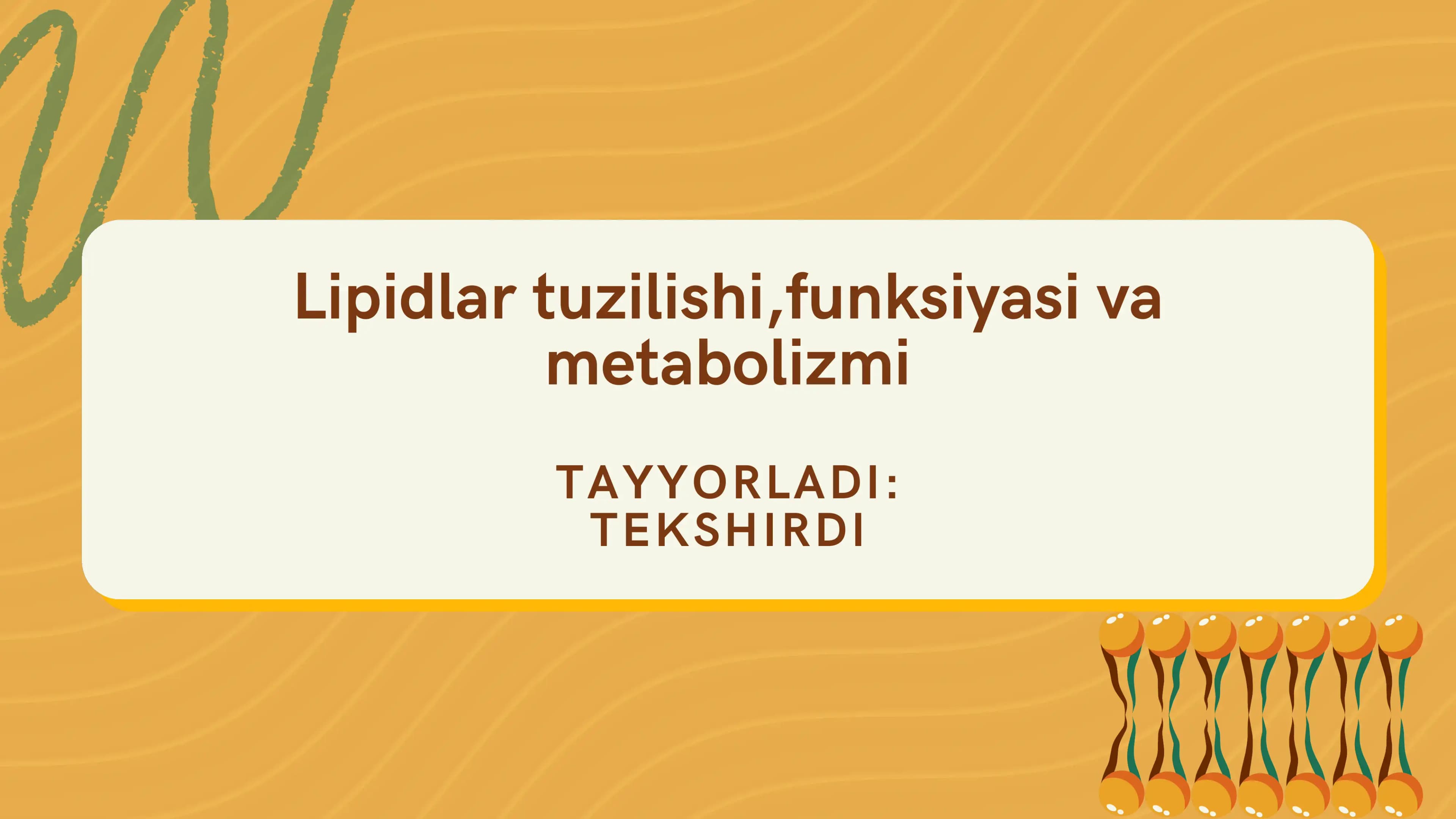 Lipidlarning umumiy tuzilishi va tasnifi