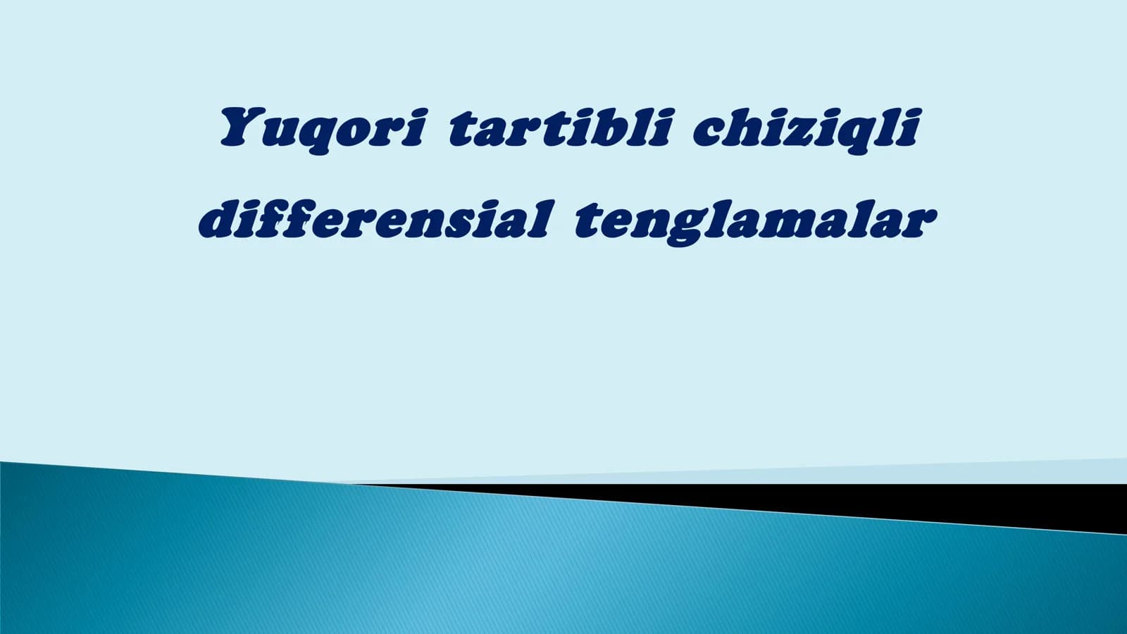Yuqori tartibli chiziqli differensial tenglamalar