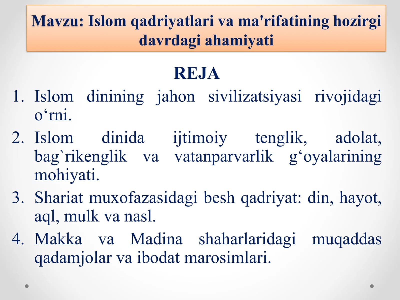 Islom qadriyatlari va ma'rifatining hozirgi davrdagi ahamiyati