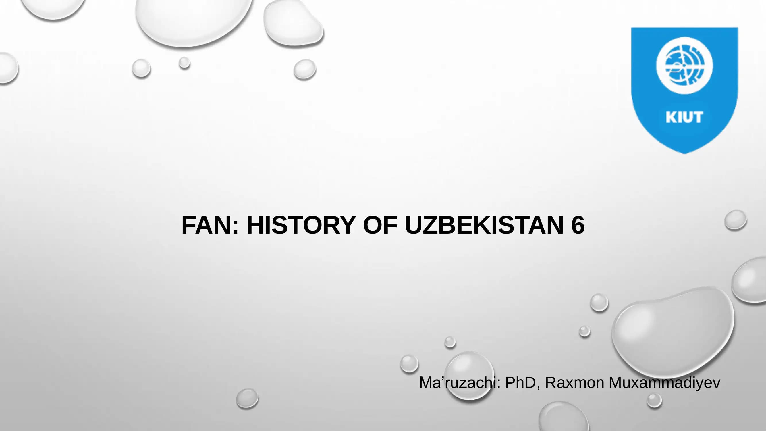 FAN: HISTORY OF UZBEKISTAN 6