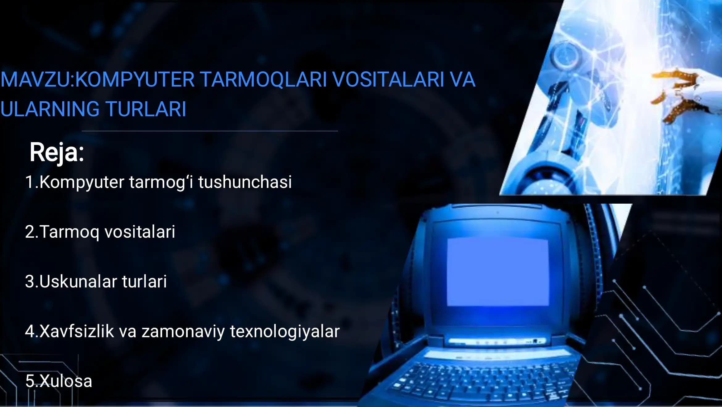 Kompyuter tarmoqlari vositalari va ularning turlari