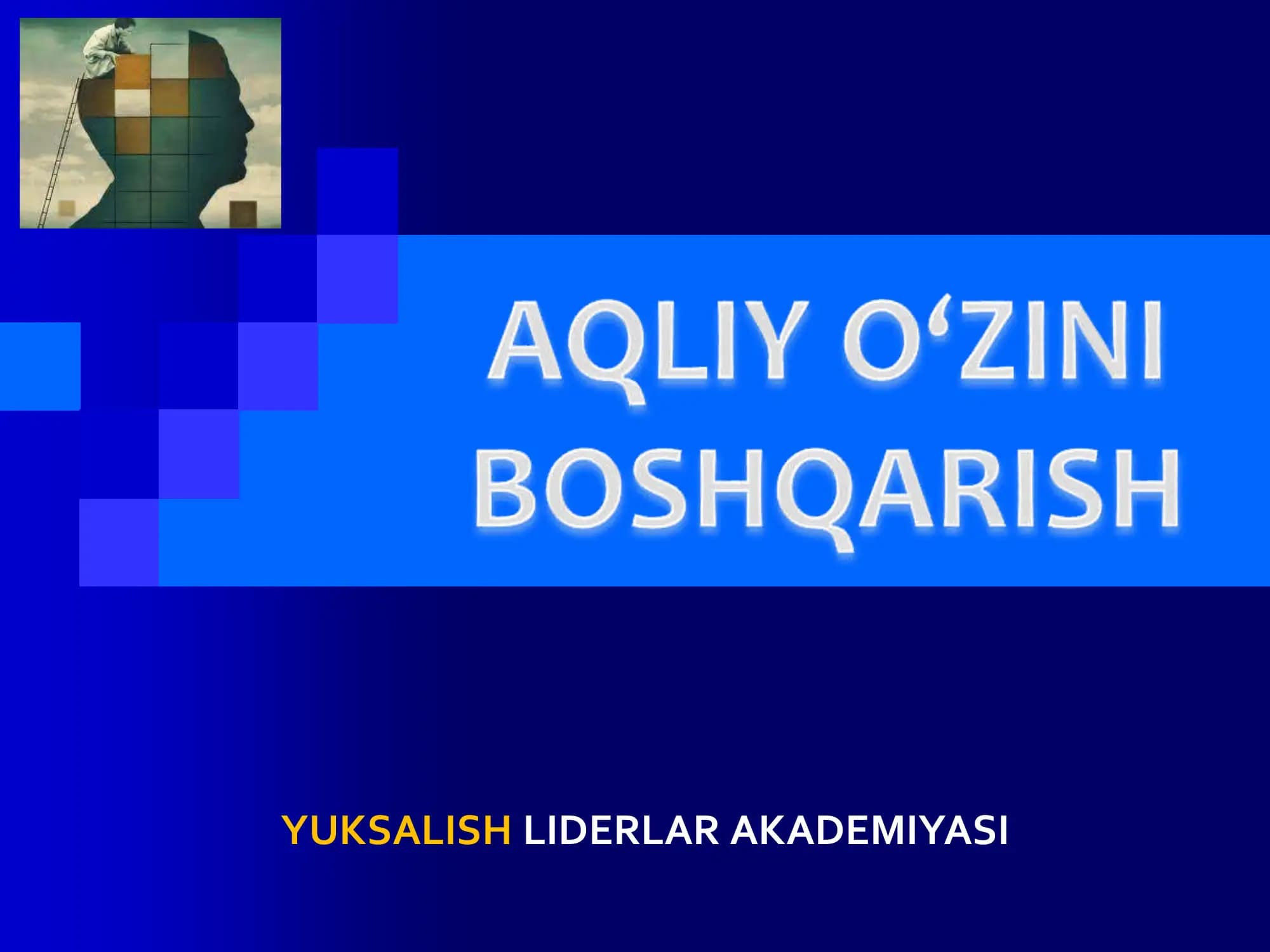 AQLIY O‘ZINI BOSHQARISH