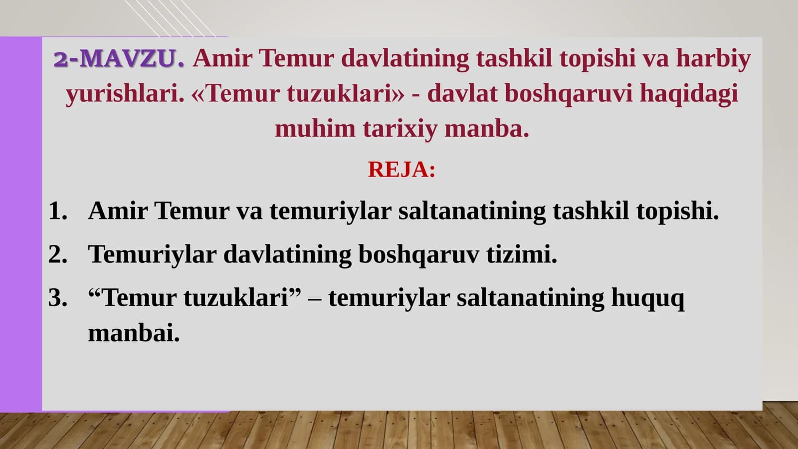 Amir Temur davlatining tashkil topishi va harbiy yurishlari