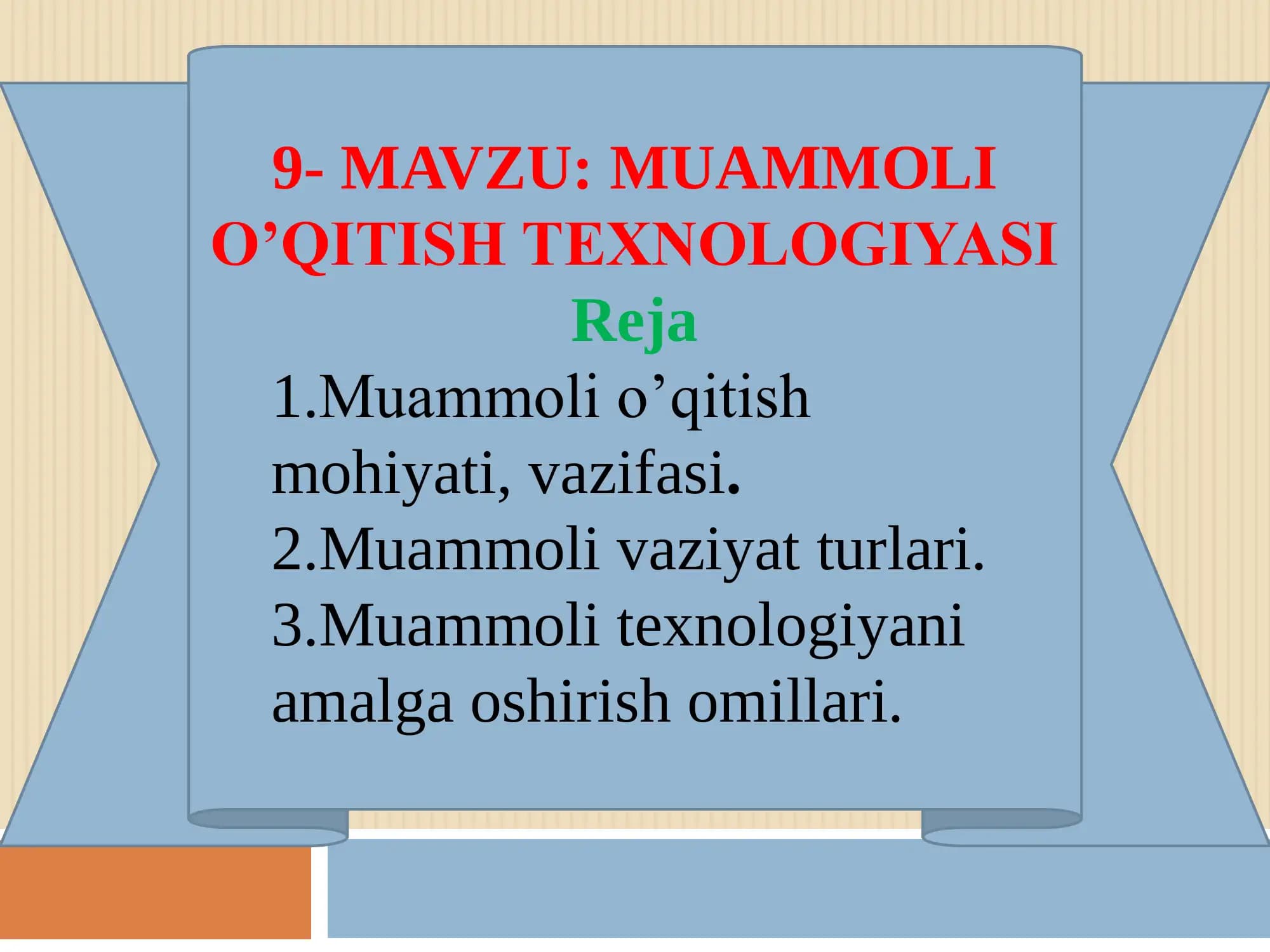 MUAMMOLI  O’QITISH TEXNOLOGIYASI