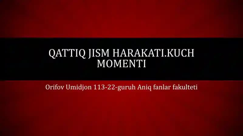 Qattiq Jismning Harakati va Kuch Momenti