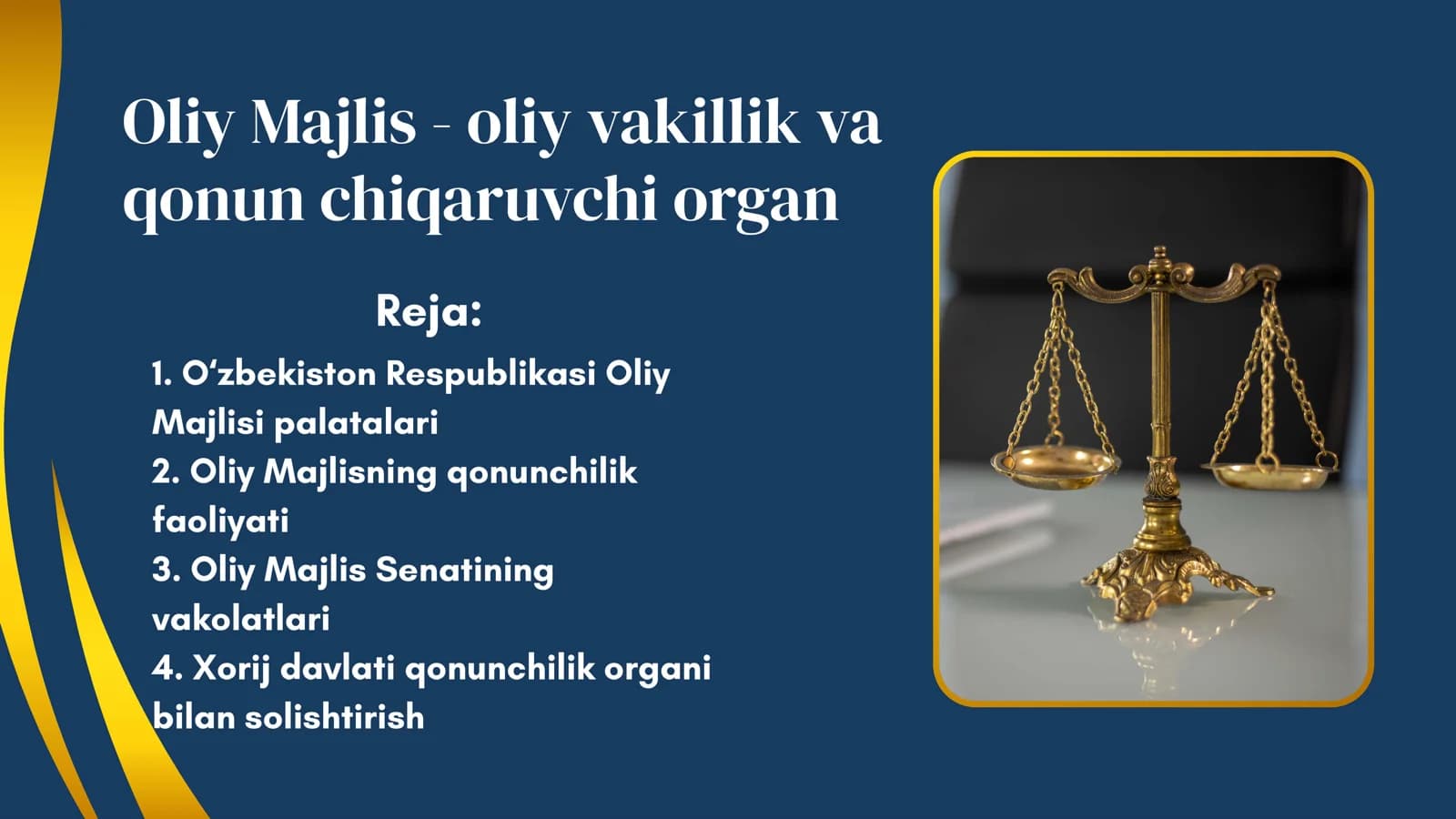Oliy majlis - oliy vakillik va qonun chiqaruvchi organ