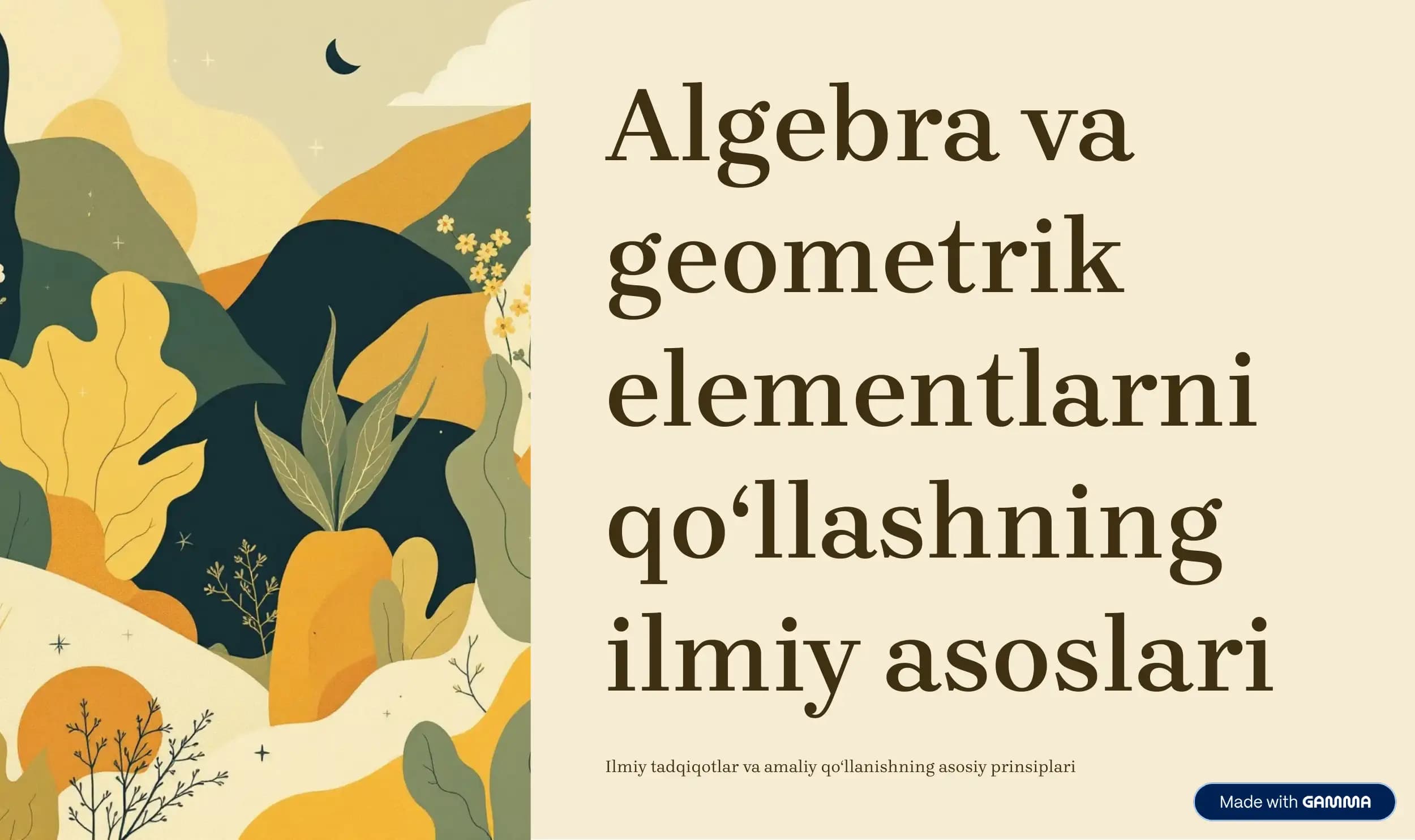 Algebra va geometrik elementlarni qo'llashning ilmiy asoslari