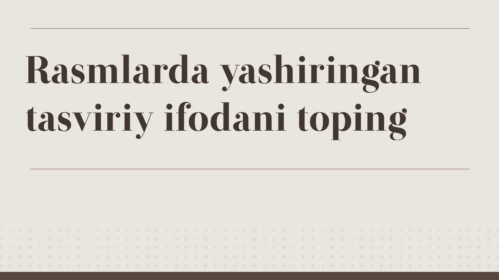 Rasmlarda yashiringan tasviriy ifodani toping