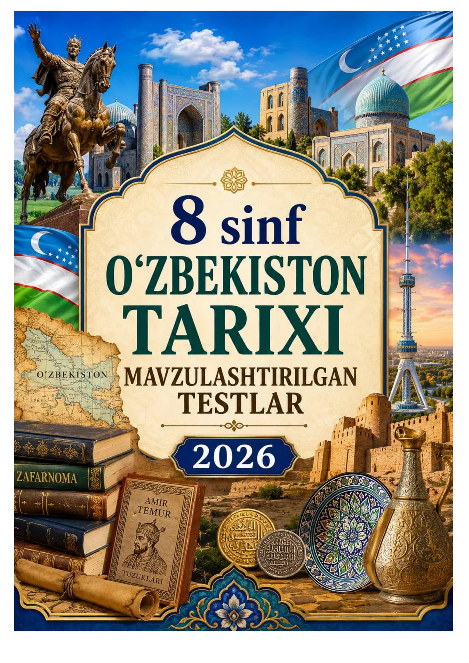 8-SINF O’ZBEKISTON TARIXI MAVZULASHTIRILGAN TESTLAR  JAVOBLARI 2026 YIL
