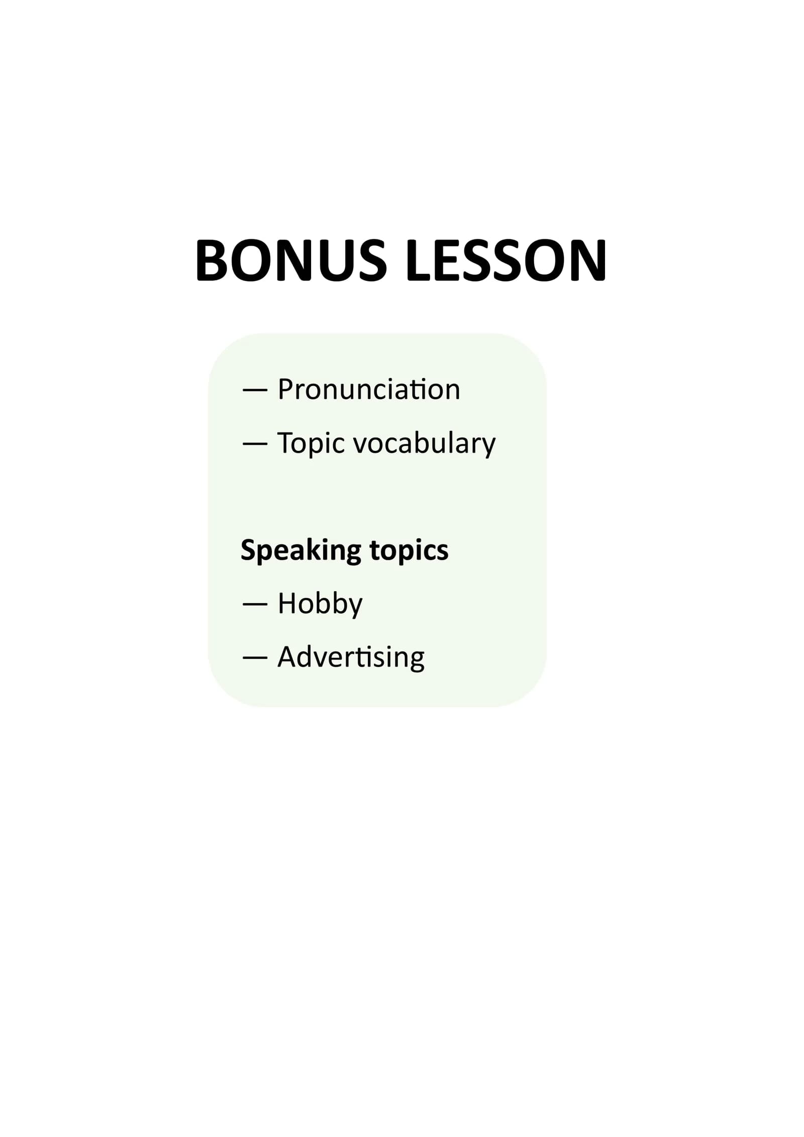 Bonus Lesson - Pronunciation