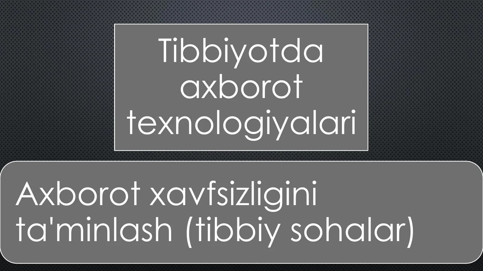 Tibbiyotda axborot texnologiyalari
