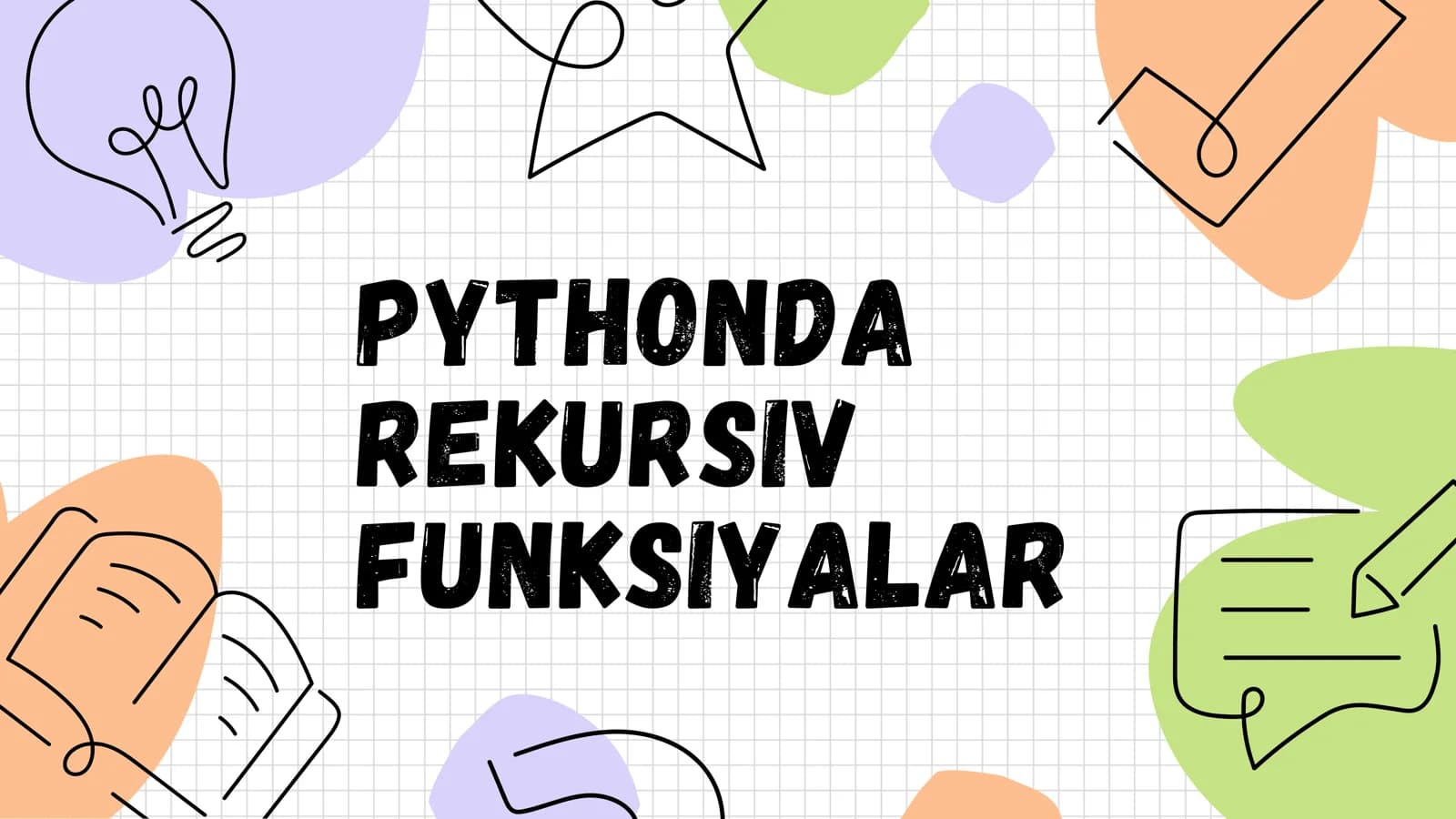 PYTHONDA REKURSIV FUNKSIYALAR