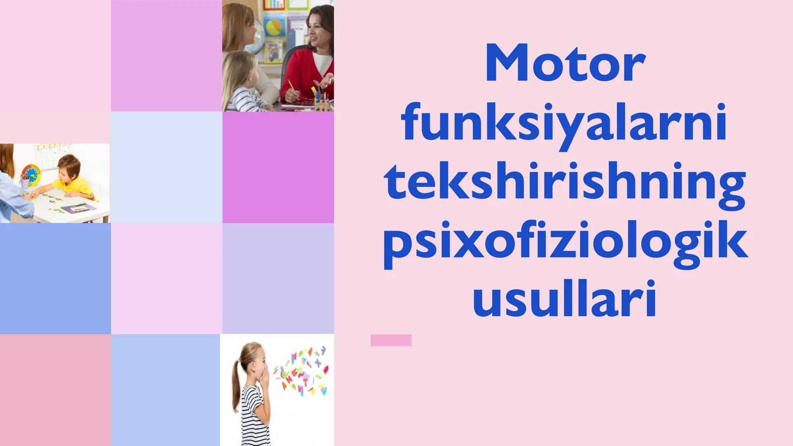 Motor funksiyalarni tekshirishning psixofiziologik usullari