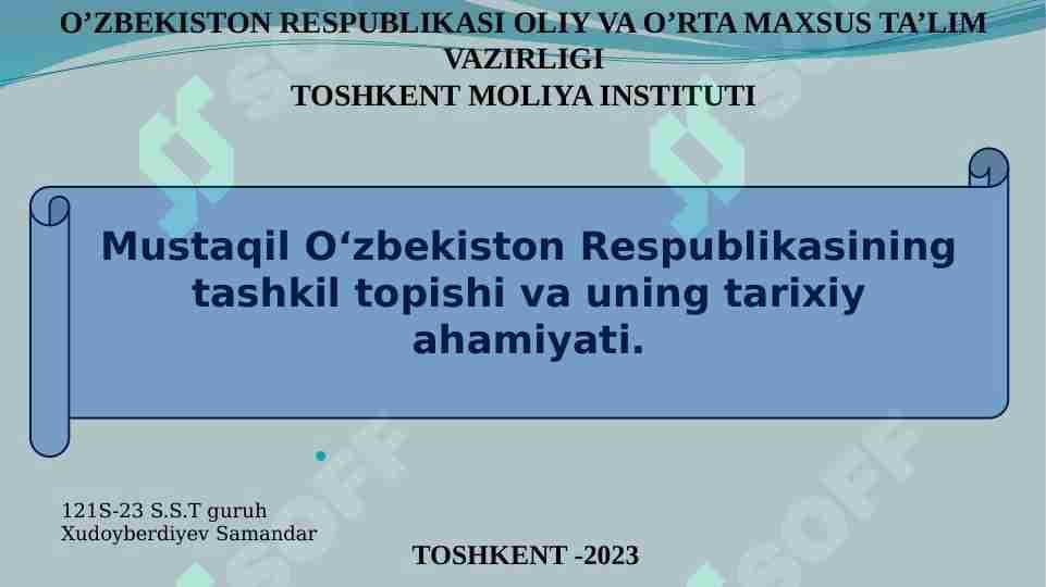 Mustaqil Oʻzbekiston Respublikasining tashkil topishi va tarixiy ahamiyati