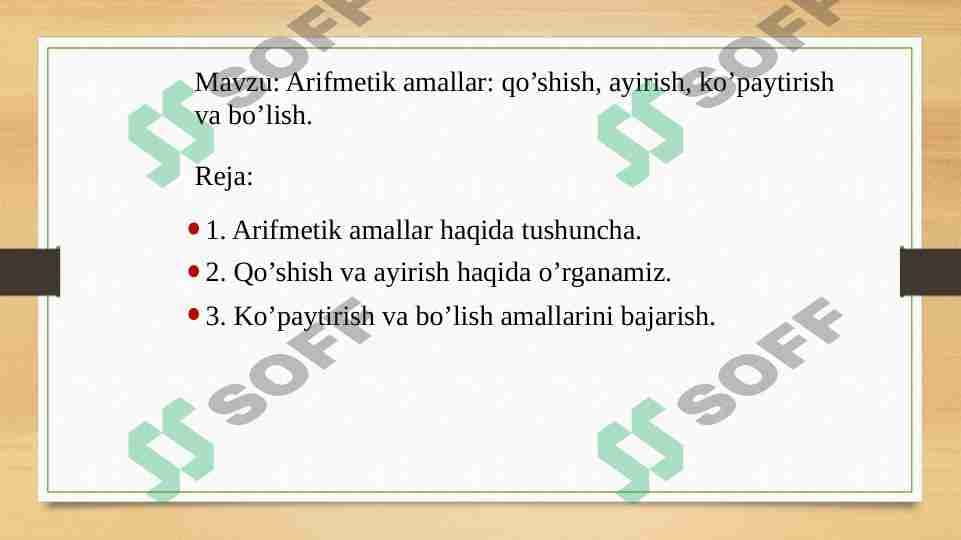 Arifmetik amallar: qo’shish, ayirish, ko’paytirish va bo’lish