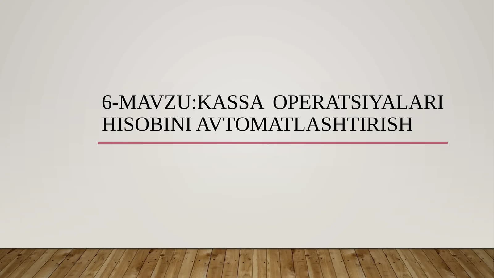 kassa operatsiyalari hisobini avtomatlashtirish