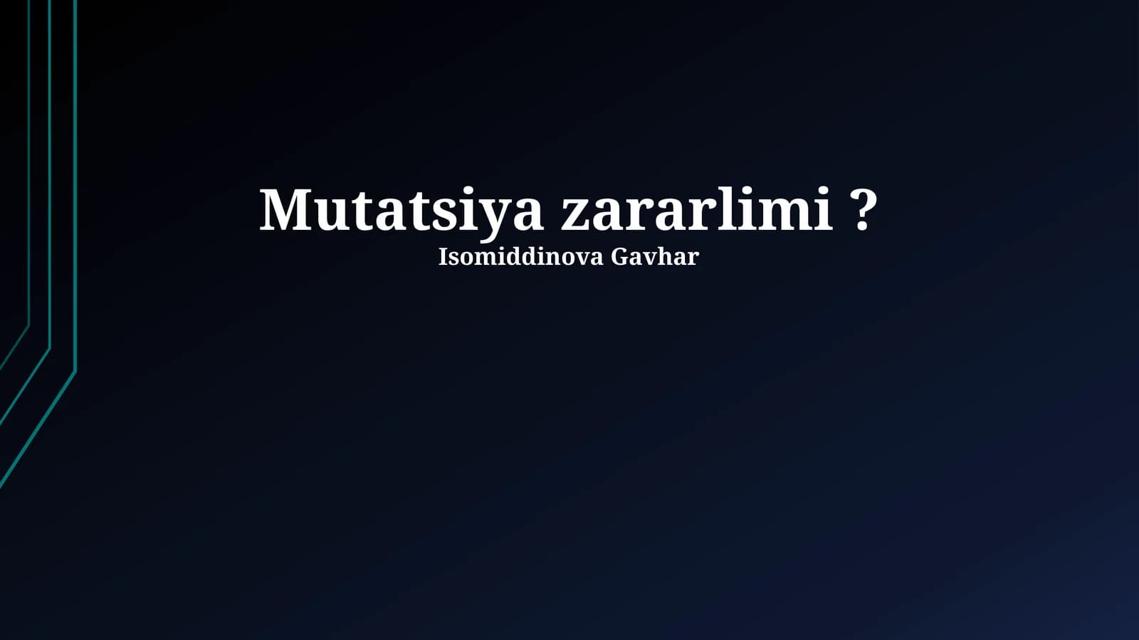 Mutatsiya zararlimi?