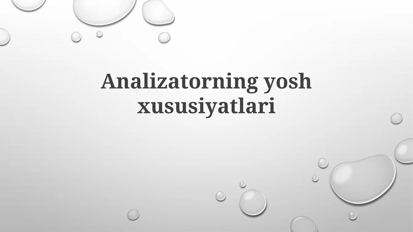 Analizatorning yosh xususiyatlari
