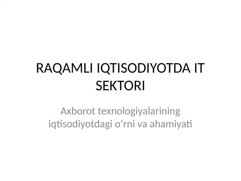 RAQAMLI IQTISODIYOTDA IT SEKTORI