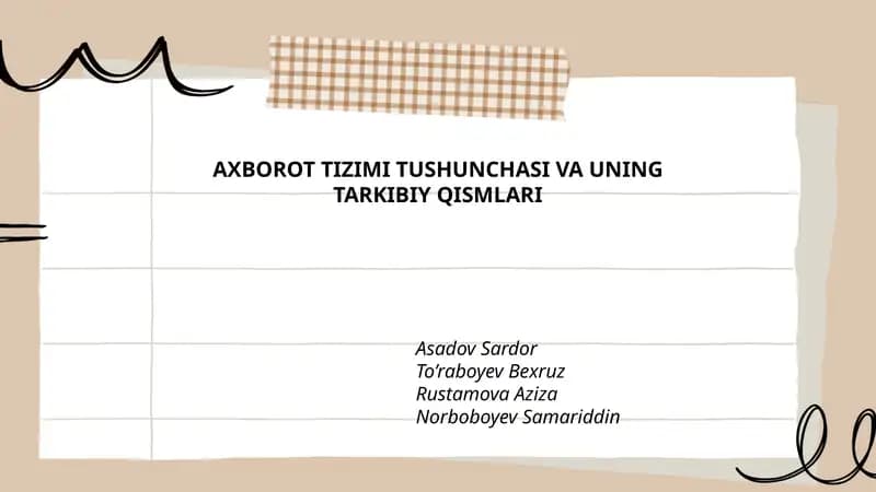 AXBOROT TIZIMI TUSHUNCHASI VA UNING TARKIBIY QISMLARI