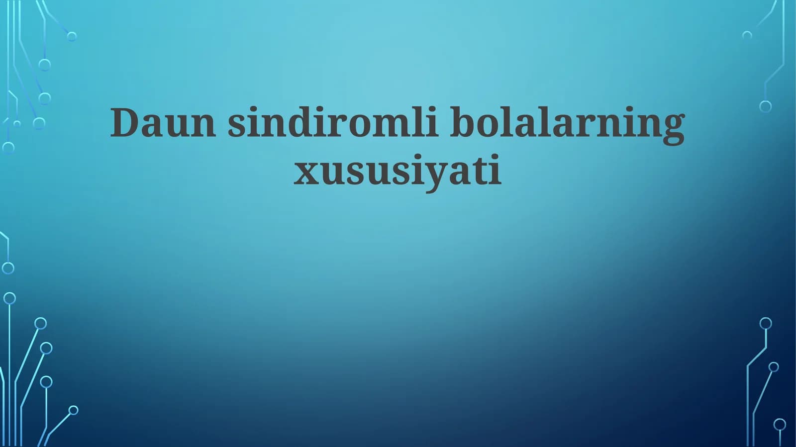 Daunsindiromlibolalarningxususiyati