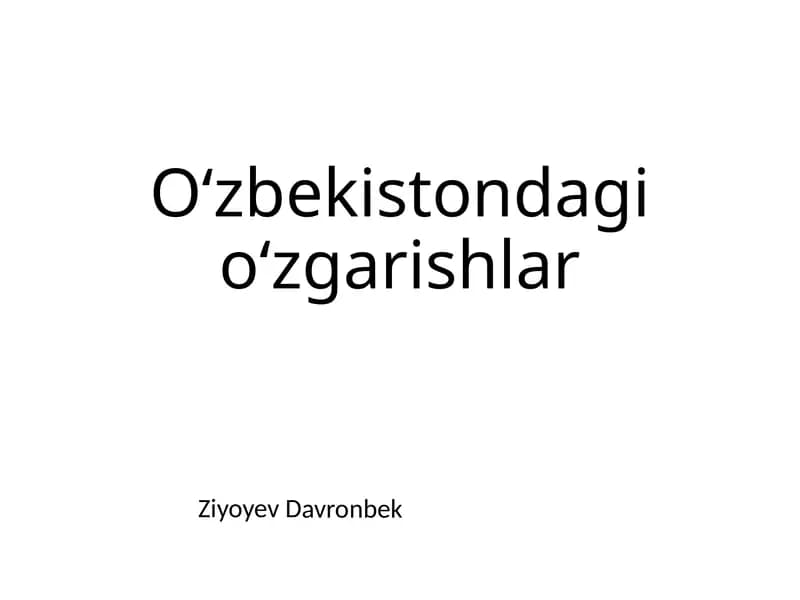 Oʻzbekistondagi oʻzgarishlar