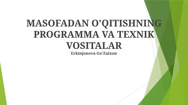 MASOFADAN O'QITISHNING PROGRAMMA VA TEXNIK VOSITALAR