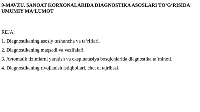 SANOAT KORXONALARIDA DIAGNOSTIKA ASOSLARI TO‘G‘RISIDA UMUMIY MA‘LUMOT