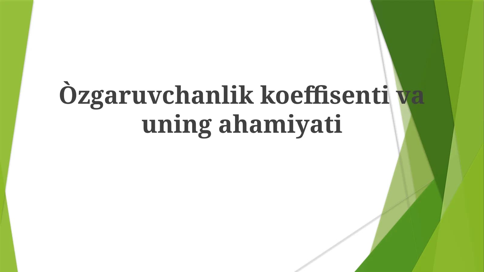 Òzgaruvchanlik koeffisenti va uning ahamiyati