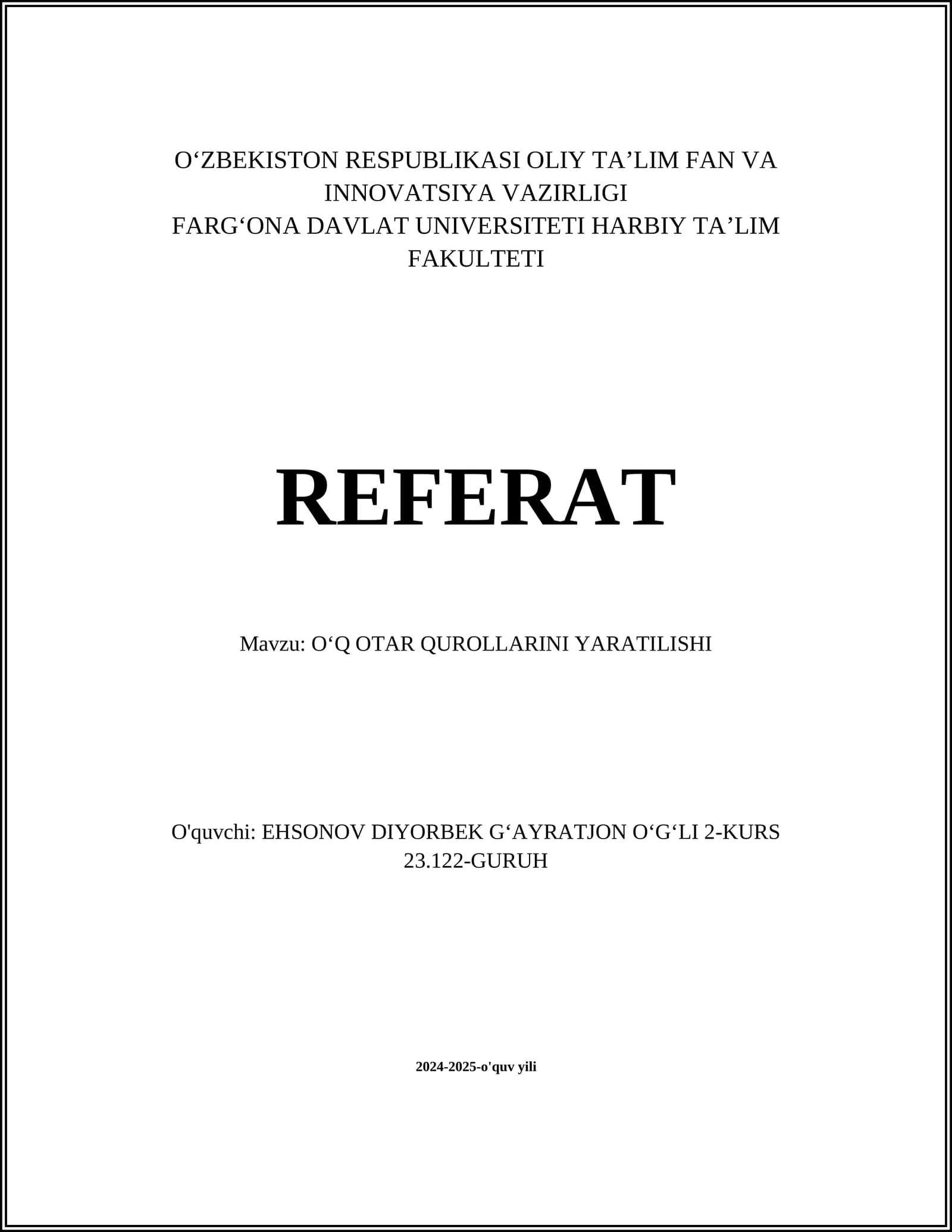 REFERAT Mavzu: OʻQ OTAR QUROLLARINI YARATILISHI