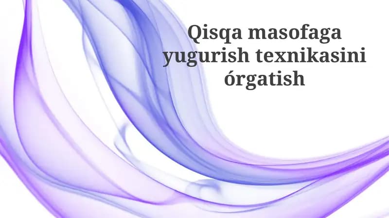 Qisqa masofaga yugurish texnikasini órgatish