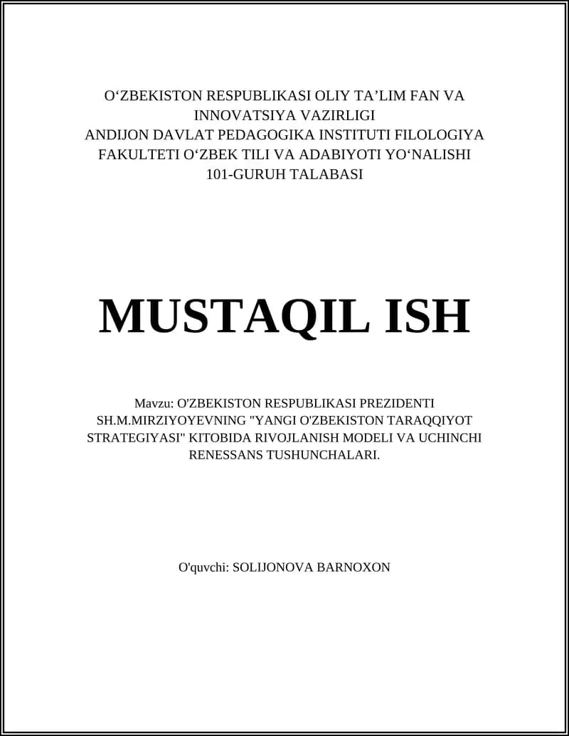 O'ZBEKISTON RESPUBLIKASI PREZIDENTI SH.M.MIRZIYOYEVNING "YANGI O'ZBEKISTON TARAQQIYOT STRATEGIYASI" KITOBIDA RIVOJLANISH MODELI VA UCHINCHI RENESSANS TUSHUNCHALARI