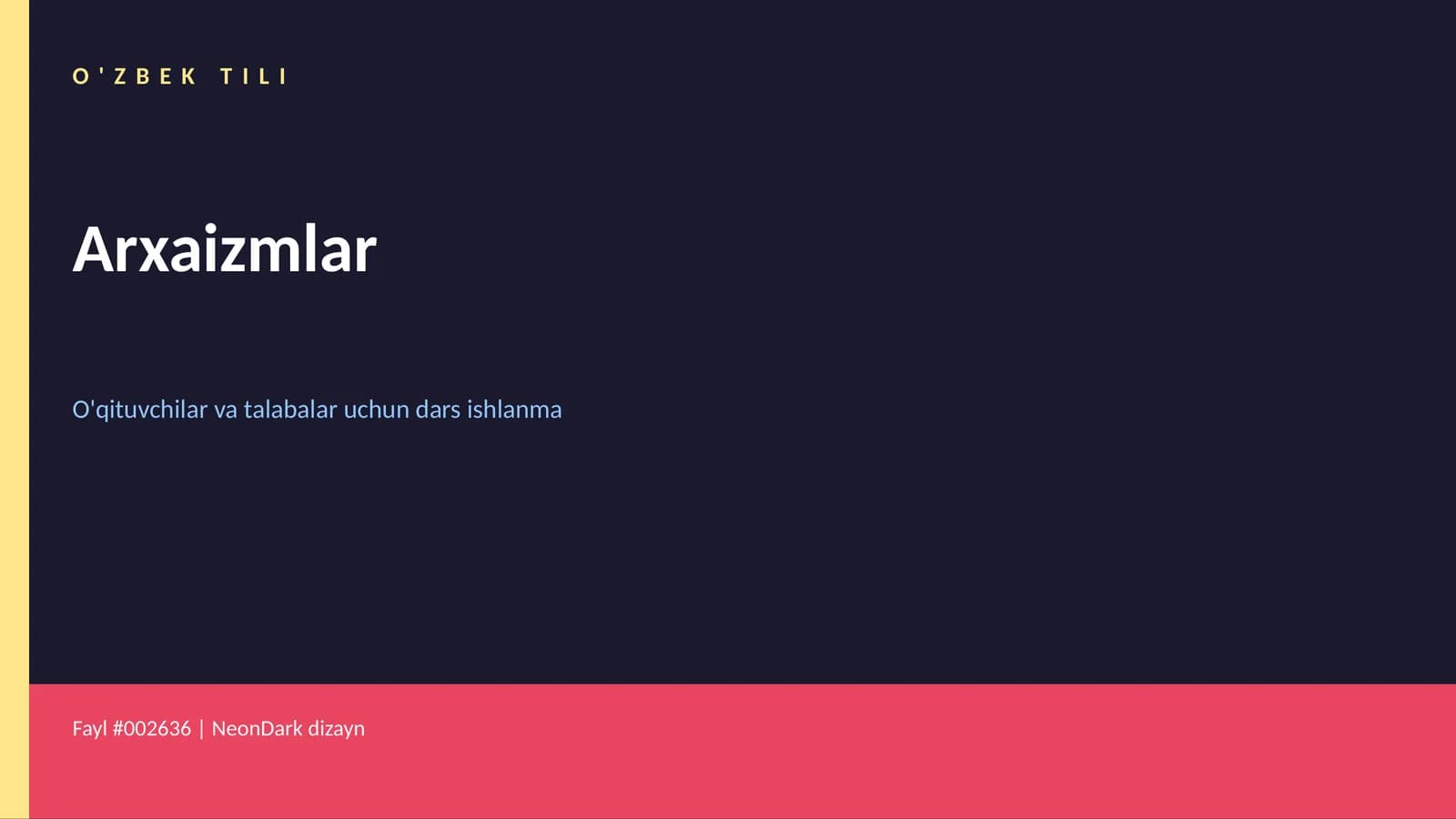 O'ZBEK TILI Arxaizmlar Dars ishlanma